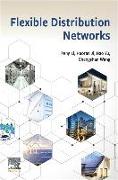 Flexible Distribution Networks