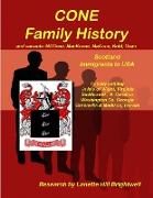 The CONE FAMILY HISTORY and its Variants such as MacCone, Kohn, Koen Coen, etc