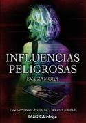 Influencia peligrosas