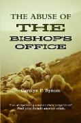 The Abuse Of The Bishop's Office