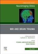 MRI and Traumatic Brain Injury, An Issue of Neuroimaging Clinics of North America
