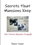 Secrets That Mansions Keep