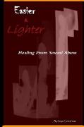 Easier and Lighter - Healing from Sexual Abuse