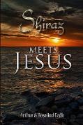 Shiraz meets Jesus