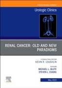 Renal Cancer: Old and New Paradigms , An Issue of Urologic Clinics