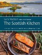 The Scottish Kitchen: More Than 100 Timeless Traditional and Contemporary Recipes from Scotland