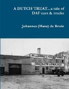 A DUTCH TREAT...a tale of DAF cars & trucks