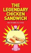 The Legendary Chicken Sandwich