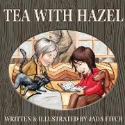 Tea With Hazel