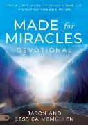 Made for Miracles Devotional: A Daily Guide to Inviting the Miracle-Working God Into Your Most Hopeless Situations