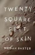 Twenty Square Feet of Skin