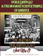 NOBLE DREW ALI & THE MOORISH SCIENCE TEMPLE OF AMERICA. THE MOVEMENT THAT STARTED IT ALL