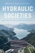 Hydraulic Societies: Water, Power, and Control in East and Central Asian History