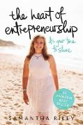 The Heart of Entrepreneurship (paperback)