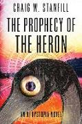 The Prophecy of the Heron: An AI Dystopia Novel