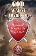 GOD Against COVID-19