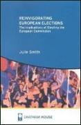 Reinvigorating European Elections: The Implications of Electing the European Commission