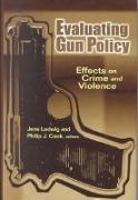 Evaluating Gun Policy: Effects on Crime and Violence