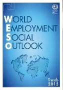 World Employment and Social Outlook: Trends 2015