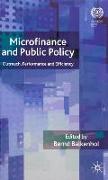 Microfinance and Public Policy: Outreach, Performance and Efficiency