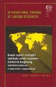 Global Capital Strategies and Trade Union Responses: Collective Bargaining and Transnational Trade Union Cooperation