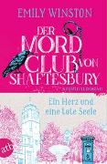 Der Mordclub von Shaftesbury – Ein Herz und eine tote Seele