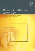 The End of Child Labour: Within Reach: Global Report Under the Follow-Up to the ILO Declaration on Fundamental Principles and Rights at Work