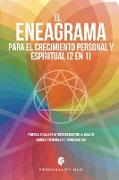 El Eneagrama para el crecimiento personal y espiritual (2 en 1)