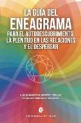 La Guía del Eneagrama para el Autodescubrimiento, la Plenitud en las Relaciones y el Despertar