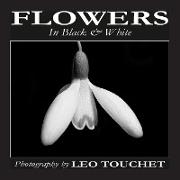 FLOWERS In Black & White