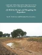 Wild by Design & Ploughing On