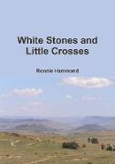 White Stones and Little Crosses