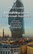 Das vielfältige Leben des Christoph Mayerhofer