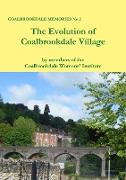 The Evolution of Coalbrookdale Village