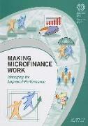 Making Microfinance Work: Managing for Improved Performance