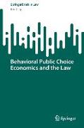 Behavioral Public Choice Economics and the Law