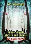 Fairies, Angels, Ghosts and Ghouls