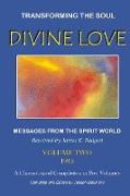 DIVINE LOVE - Transforming the Soul VOL.II
