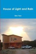 House of Light and Rain