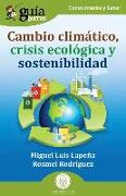 GuíaBurros: Cambio climático, crisis ecológica y sostenibilidad