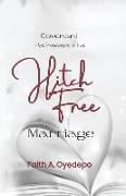 Covenant Pathways to a Hitch Free Marriage