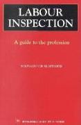 Labour Inspection: A Guide to the Profession