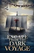 Escape from the Dark Voyage