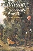 Chatoyer: Freedom's War Chief: From the Black Carib Series