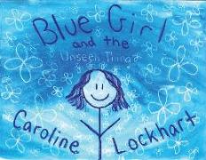 Blue Girl and the Unseen Thing