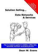 Solution Selling...Data Networks & Services