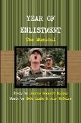 YEAR OF ENLISTMENT, THE MUSICAL