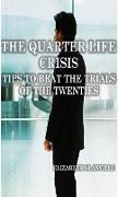 The Quarterlife Crisis