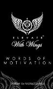 Elevate With Wings Words of Motivation