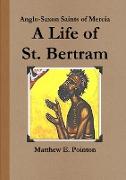 A Life of St. Bertram